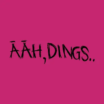 Ääh, Dings.. by Koala Smoke