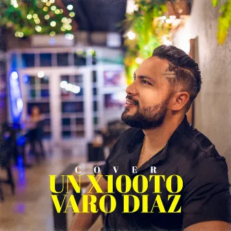 Un X100To (Cover) by Varo Diaz