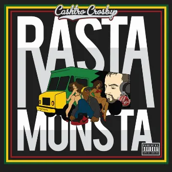 Rasta Monsta by Cashtro Crosby