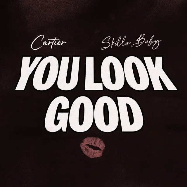 You Look Good