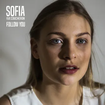 Follow You by SOFIA