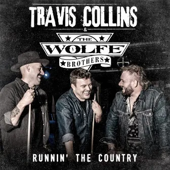 Runnin' The Country by Travis Collins