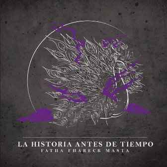 La Historia Antes de Tiempo by Lord Masta