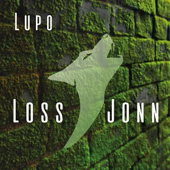 Loss jonn by Lupo