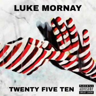 Twenty Five Ten by Luke Mornay