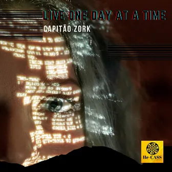 Live One Day at a Time by Capitao Zork