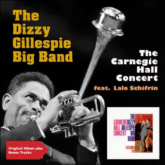 Carnegie Hall Concert by Dizzy Gillespie Big Band