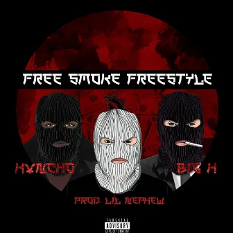 Free Smoke Freestyle by Big H