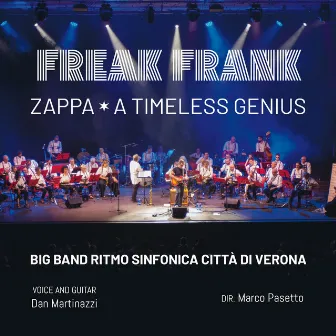 Freak Frank, Zappa a Timeless Genius by Big Band Ritmo Sinfonica Città Di Verona