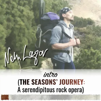 Intro (The Seasons' Journey: A Serendipitous Rock Opera) by Nelu Lazar