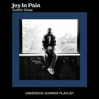 Joy in Pain by Justin Goss