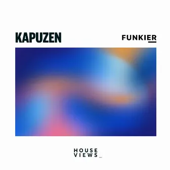 Funkier by Kapuzen