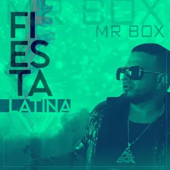 Fiesta Latina by Mr Box