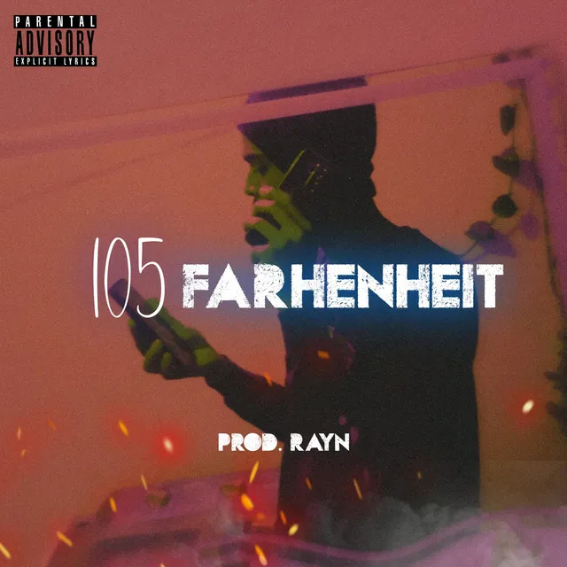 105 Farhenheit