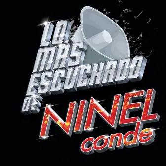 Lo Más Escuchado De by Ninel Conde