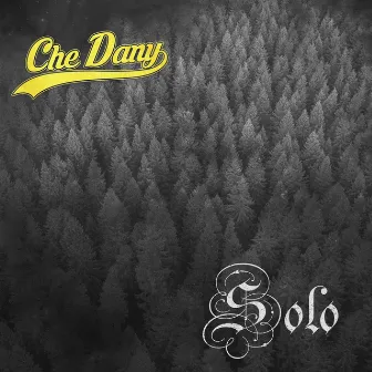 Solo by Che Dany