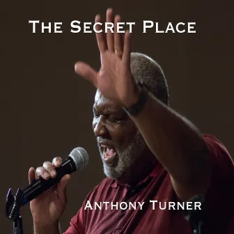 The Secret Place by Anthony Turner