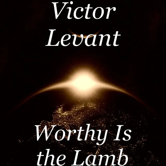 Worthy Is the Lamb