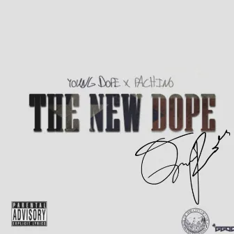 The New Dope by Que Pachino