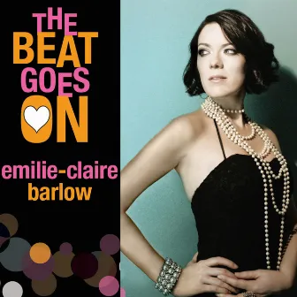 The Beat Goes On by Emilie-Claire Barlow