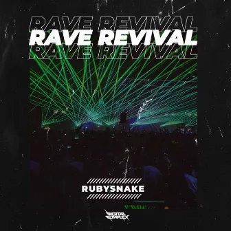 Rave Revival by RubySnake