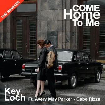 Come Home To Me - The Remixes by Key Loch