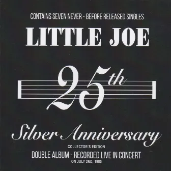 25th Silver Anniversary (Live) by Little Joe