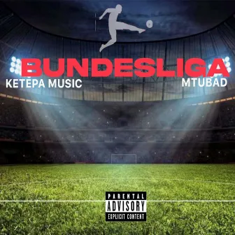 BUNDESLIGA by Ketepa Music