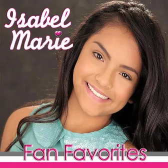 Fan Favorites by Isabel Marie