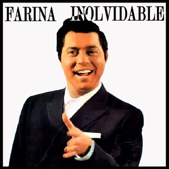 Farina Inolvidable by Rafael Farina