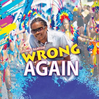 Wrong Again by Skinny Banton