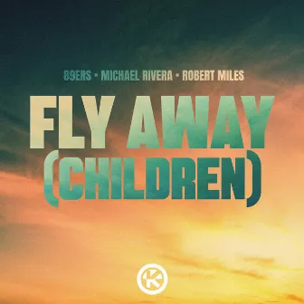 Fly Away (Children) by 89ers