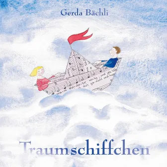 Traumschiffchen (Deutsche Fassung) by Gerda Bächli