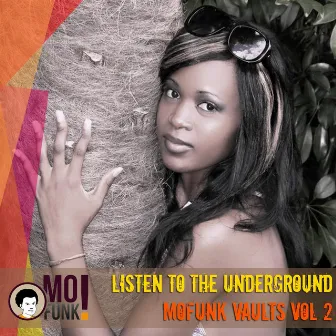 Listen to the Underground Mofunk Vaults, Vol. 2 by Lungzo Mofunk