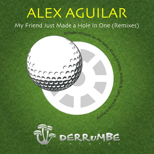 My Friend Just Made a Hole in One (Remixes)