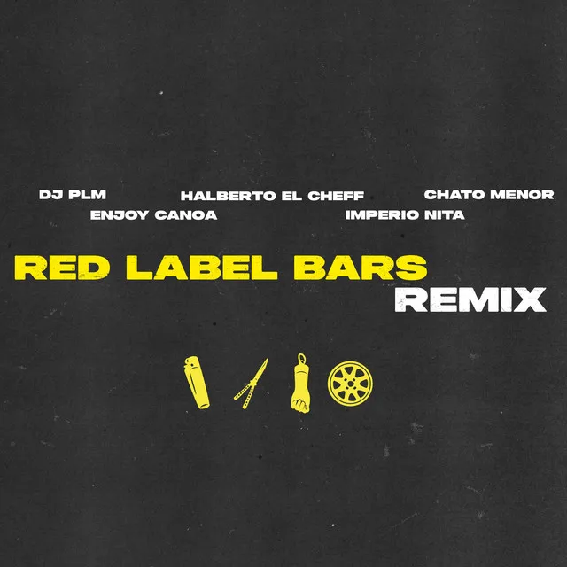 Red Label Bars - Remix