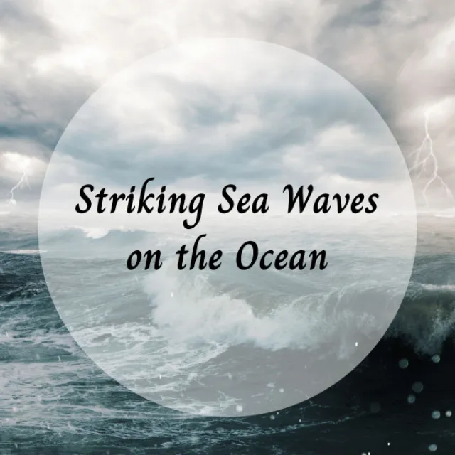 Striking Sea Waves on the Ocean - 1 Hour