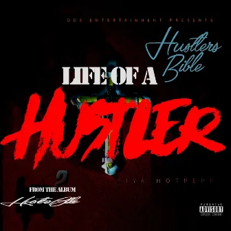 Life of a Hustler by Kiyahotpeppa