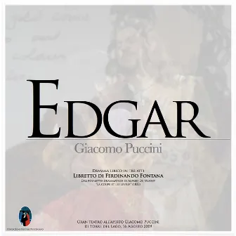 Puccini: Edgar - Dramma Lirico in Tre Atti (Deluxe Edition) by Filippo Polinelli