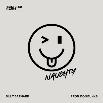 Naughty by Billy BarHard