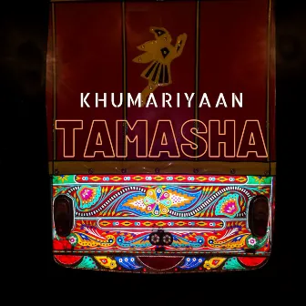 Tamasha by Khumariyaan