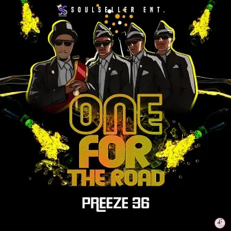 One for the Road by Preeze 36