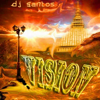 Vision by Dj Santos