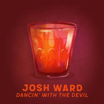 Dancin' With The Devil by Josh Ward