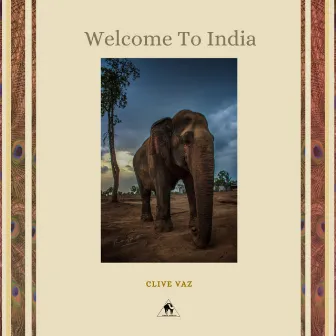 Welcome To India by Clive Vaz