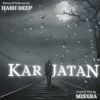 Kar Jatan by Misxra