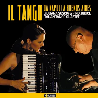 Il Tango Da Napoli A Buenos Aires by Pino Jodice Italian Tango Quartet