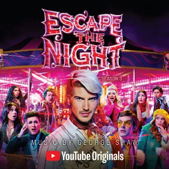 Escape the Night: Season 3 (Music from the YouTube Red Series) by George Shaw