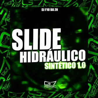 Slide Hidráulico Sintético 1.0 by DJ F10 DA ZN