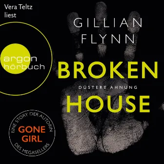 Broken House [Düstere Ahnung (Ungekürzt)] by Gillian Flynn